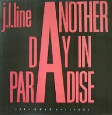 J.L. Line - Another Day In Paradise (The Only Version) 1990 - Quarantunes