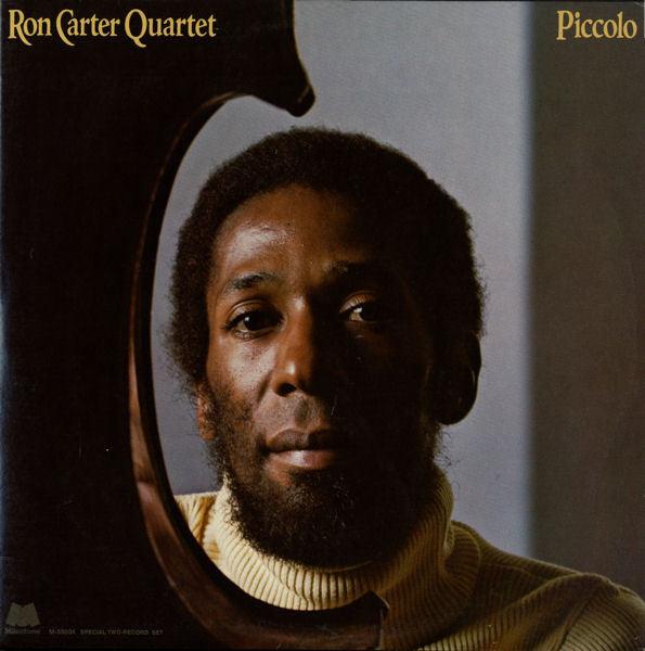 Ron Carter Quartet - Piccolo (2 x LP) 1977 - Quarantunes