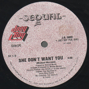 Sequal - She Don't Want You
