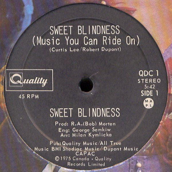Sweet Blindness - Sweet Blindness (Music You Can Ride On) / Quebec 1975 - Quarantunes