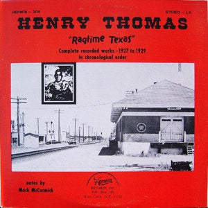 Henry Thomas - Ragtime Texas (Complete Recorded Works - 1927 to 1929 - In Chronological Order) 1974 - Quarantunes