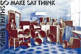 Do Make Say Think - Other Truths - 2009 - Quarantunes