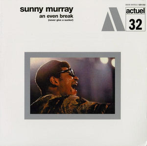 Sunny Murray - An Even Break (Never Give A Sucker) - Quarantunes