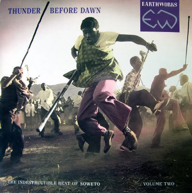 Various - Thunder Before Dawn - The Indestructible Beat Of Soweto Volume Two