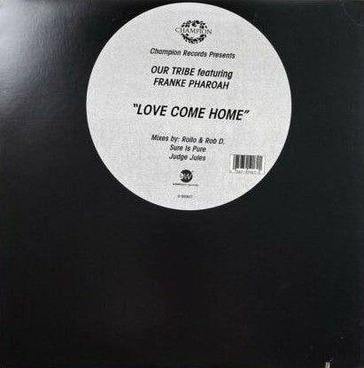 Our Tribe - Love Come Home