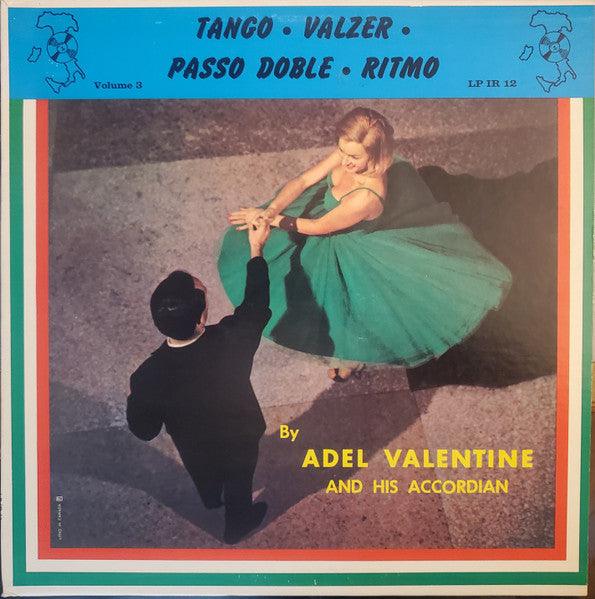 Adel Valentine - Tango - Valzer - Passo Doble - Ritmo Volume 3 - Quarantunes
