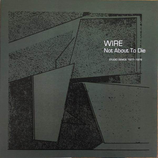 Wire - Not About To Die (Studio Demos 1977-1978) 2022 - Quarantunes