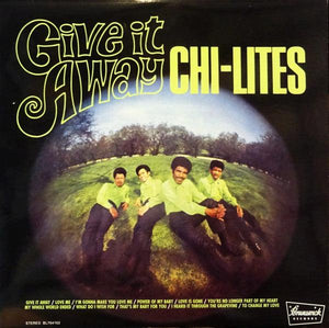 The Chi-Lites - Give It Away - Quarantunes