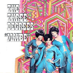 The Three Degrees - Maybe 1970 - Quarantunes
