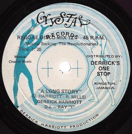 Derrick Harriott, DJ - Ray "I" - A Long Story / Been So Long - Quarantunes