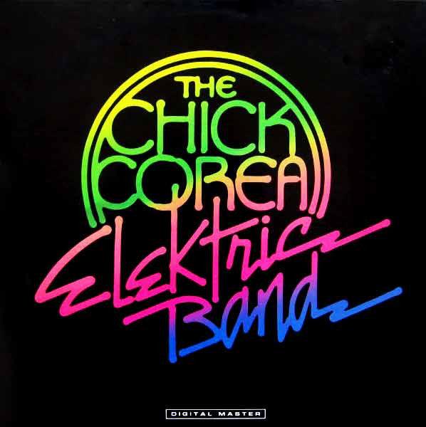 The Chick Corea Elektric Band - The Chick Corea Elektric Band - 1986 - Quarantunes