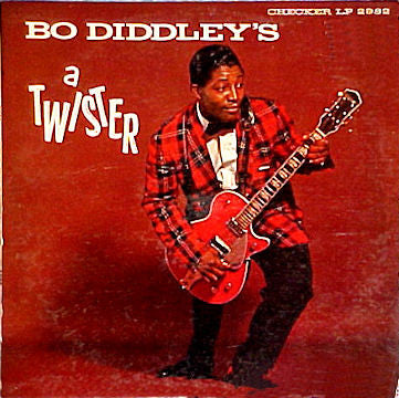 Bo Diddley - Bo Diddley's A Twister
