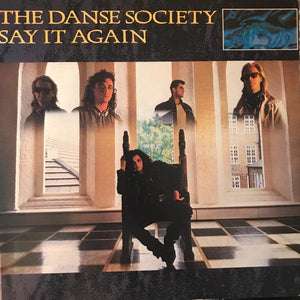 The Danse Society - Say It Again (12") 1985 - Quarantunes