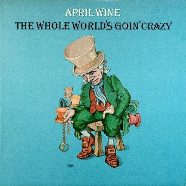 April Wine - The Whole World's Goin' Crazy 1976 - Quarantunes