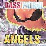 Bass Patrol Angels - Bass Patrol Angels (2xLP) 1998 - Quarantunes