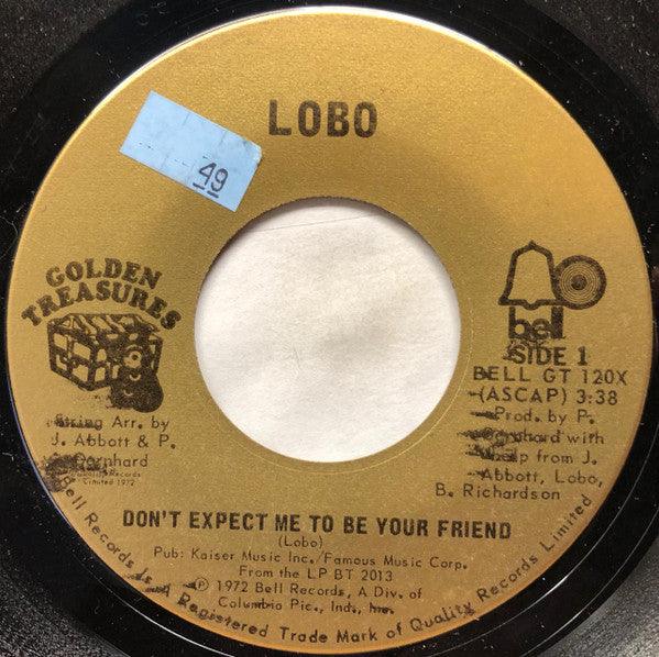 Lobo - Don't Expect Me To Be Your Friend / A Big Red Kite 1972 - Quarantunes
