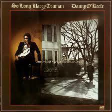 Danny O'Keefe - So Long Harry Truman 1975 - Quarantunes