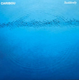 Caribou - Suddenly 2020 - Quarantunes