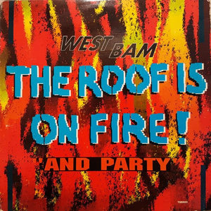 WestBam - The Roof Is On Fire / And Party - 1991 - Quarantunes