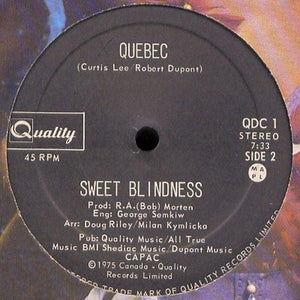 Sweet Blindness - Sweet Blindness (Music You Can Ride On) / Quebec 1975 - Quarantunes