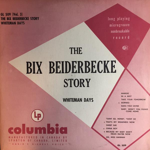 Bix Beiderbecke - The Bix Beiderbecke Story / Volume 3 - Whiteman Days - 1952 - Quarantunes