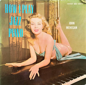 John Mehegan - How I Play Jazz Piano (Mono) 1956 - Quarantunes