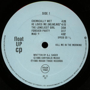 Float Up CP - Kill Me In The Morning - 1985 - Quarantunes