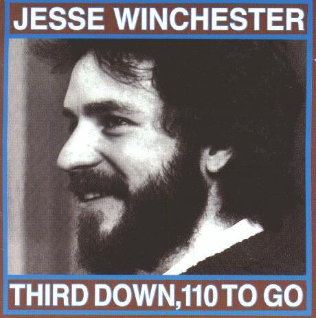 Jesse Winchester - Third Down, 110 To Go 1972 - Quarantunes