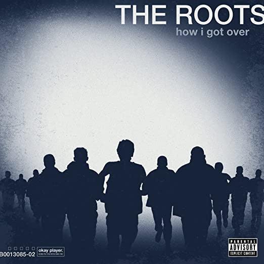 The Roots - How I Got Over - Quarantunes