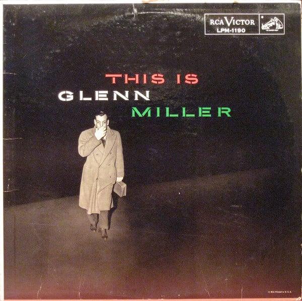 Glenn Miller And His Orchestra - This Is Glenn Miller 1956 - Quarantunes