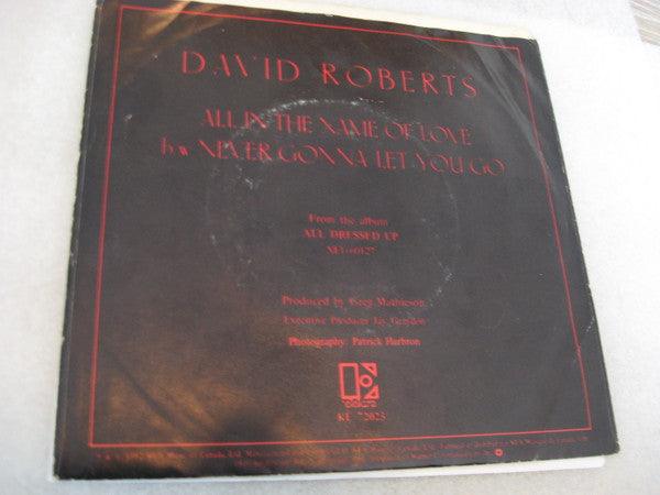 David Roberts - All In The Name Of Love / Never Gonna Let You Go - 1982 - Quarantunes