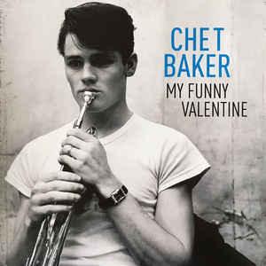 Chet Baker - My Funny Valentine 2017 - Quarantunes