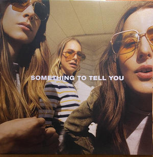 Haim - Something To Tell You (2 x 45 rpm lp) 2017 - Quarantunes