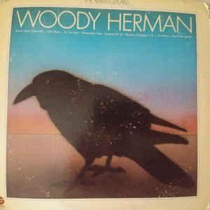 Woody Herman - The Raven Speaks 1972 - Quarantunes