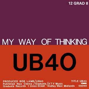 UB40 - My Way Of Thinking / I Think Its Going To Rain Today 1980 - Quarantunes