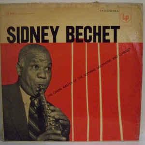 Sidney Bechet - The Grand Master Of The Soprano Saxophone And Clarinet 1956 - Quarantunes