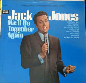 Jack Jones - We'll Be Togethere Again 1966 - Quarantunes