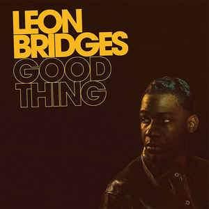 Leon Bridges - Good Thing - Lithographed Ed - Quarantunes