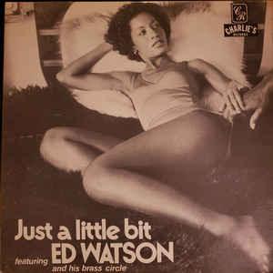 Ed Watson And Brass Circle - Just A Little Bit 1978 - Quarantunes