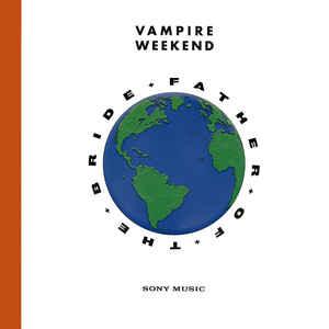 Vampire Weekend - Father Of The Bride 2019 - Quarantunes