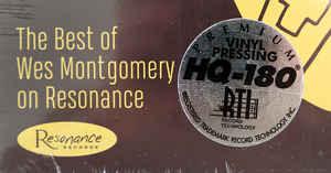 Wes Montgomery - Wes’s Best: The Best Of Wes Montgomery On Resonance (used) - Quarantunes