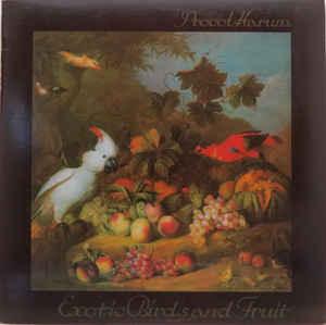 Procol Harum - Exotic Birds And Fruit 1974 - Quarantunes