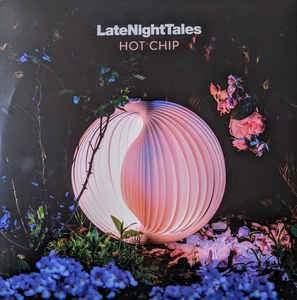 Hot Chip - LateNightTales 2020 - Quarantunes