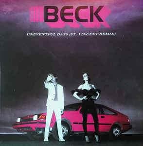 Beck - Uneventful Days (St. Vincent Remix) / No Distraction (Khruangbin Remix) 2020 - Quarantunes