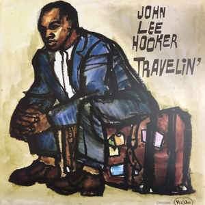 John Lee Hooker - Travelin' 2020 - Quarantunes