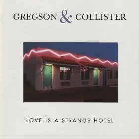 Clive Gregson & Christine Collister* - Love Is A Strange Hotel 1990 - Quarantunes