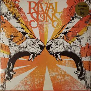 Rival Sons - Before The Fire (orange translucent reissue) 2021 - Quarantunes