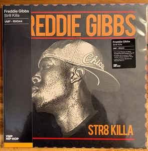 Freddie Gibbs - Str8 Killa 2021 - Quarantunes