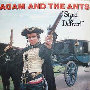 Adam And The Ants - Stand & Deliver! 1981 - Quarantunes