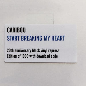 Caribou - Start Breaking My Heart (ltd) 2021 - Quarantunes